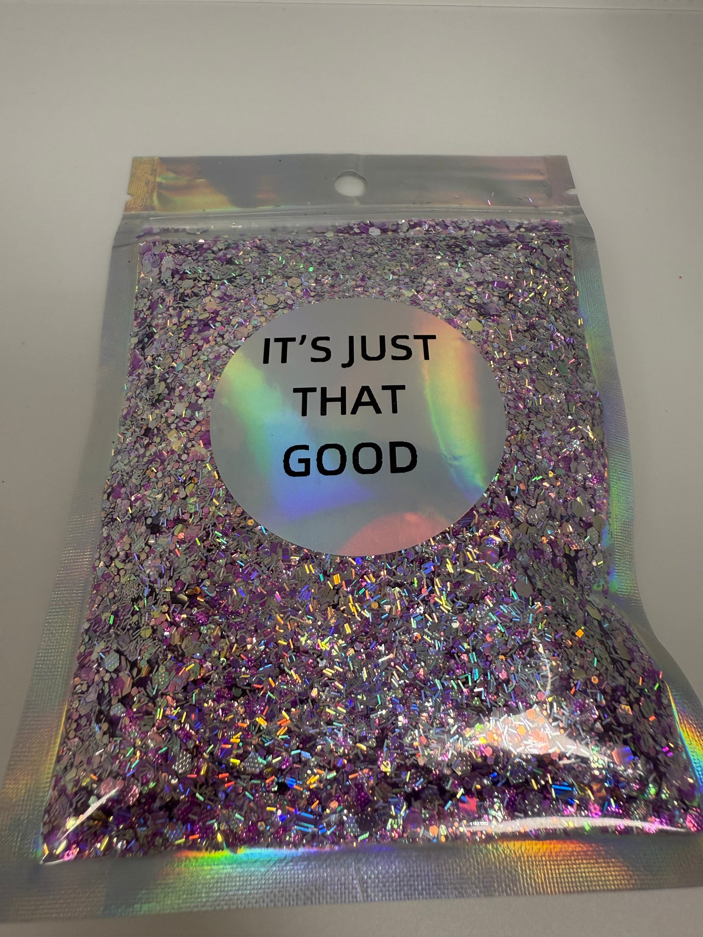 It's Just That Good*